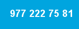 977 222 75 81 977 222 75 81